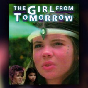 THE GIRL FROM TOMORROW