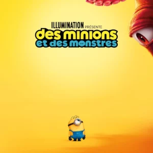 Des Minions et des monstres